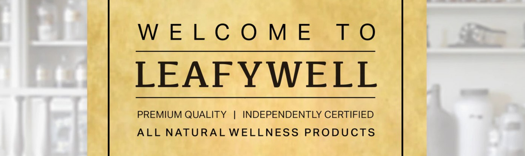 Welcome Leafywell Affiliates